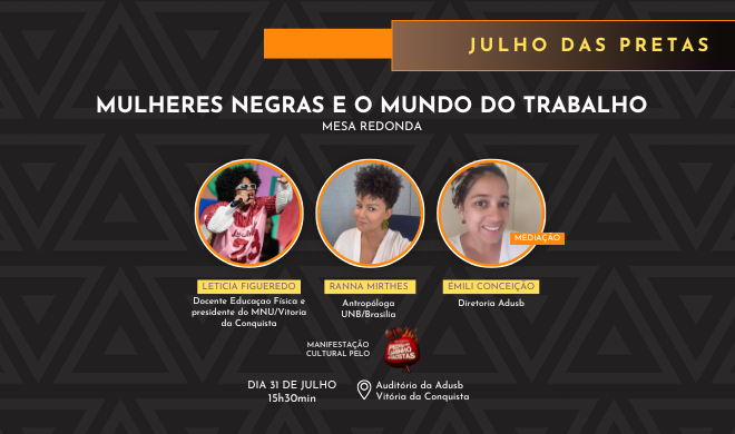 Adusb realiza mesa redonda "Mulheres Negras e o Mundo do Trabalho" na programação do Julho das Pretas